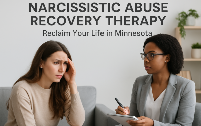 Narcissistic Abuse Recovery Therapy: Reclaim Your Life in Minnesota