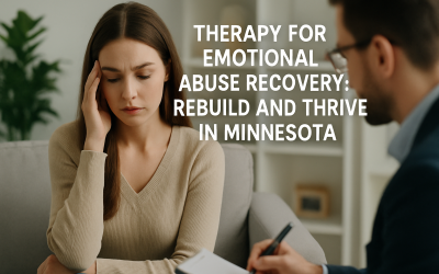 Therapy for Emotional Abuse Recovery: Rebuild and Thrive in Minnesota
