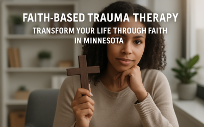 Faith-Based Trauma Therapy: Transform Your Life Through Faith in Minnesota
